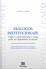 Diálogos Institucionais: O Que É, Como Funciona E Como Pode Ser Implantado No Brasil