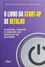 O livro da start-up de retalho: Planear, lançar e crescer um negócio de sucesso