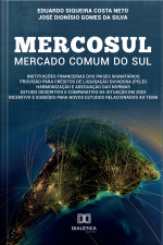 Mercosul – Mercado Comum Do Sul: Instituições Financeiras Dos Países Membros