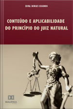Conteúdo E Aplicabilidade Do Princípio Do Juiz Natural