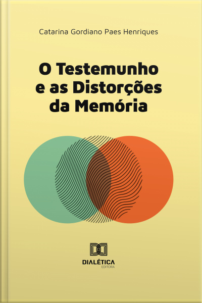 O Testemunho E As Distorções Da Memória