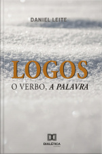 Logos: O Verbo, A Palavra
