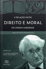 A Relação Entre Direito E Moral Em Jürgen Habermas