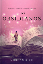 Los Obsidianos (oliver Blue Y La Escuela De Videntes—libro Tres)