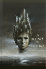 Un Reino De Hierro (libro #11 De El Anillo Del Hechicero)
