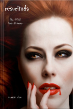 Resucitada (libro #9 Del Diario Del Vampiro)