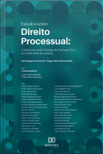 Estudos Sobre Direito Processual: Interação Entre O Código De Processo Civil E O Ordenamento Jurídico : Homenagem Ao Prof. Dr. Thiago Fabres De Carvalho