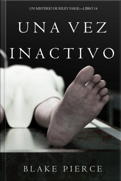 Una Vez Inactivo (un Misterio De Riley Paige—libro 14)