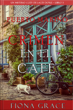 Crimen En El Café (un Misterio Cozy De Lacey Doyle – Libro 3)