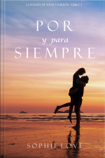 Por Y Para Siempre (la Posada De Sunset Harbor—libro 2)