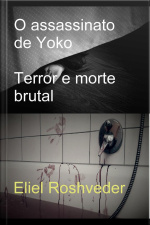Assassinato De Yoko : Terror E Morte Brutal