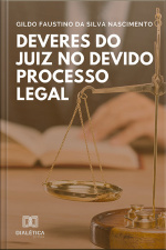 Deveres Do Juiz No Devido Processo Legal