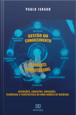 Gestão Do Conhecimento Em Ambientes Compartilhados: Definições, Conceitos, Inovações, Tendências E Perspectivas Do Novo Modelo De Negócios