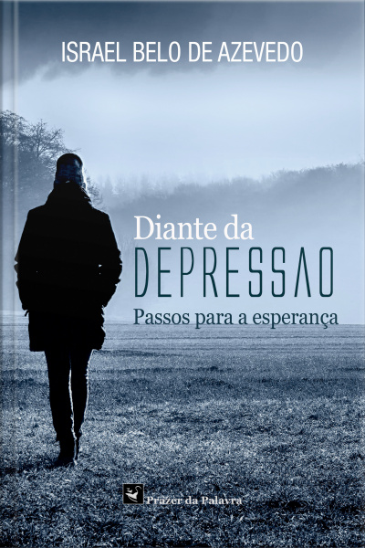 Diante Da Depressão: Passos Para A Esperança
