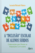 A inclusão Escolar De Alunos Surdos: Colaborações Para Pensar As Adaptações Curriculares