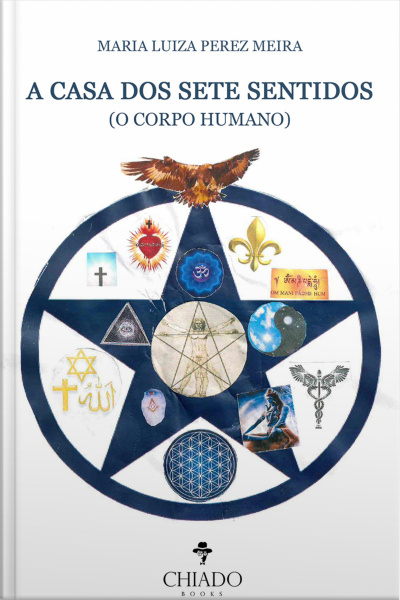 A Casa Dos Sete Sentidos: (o Corpo Humano)