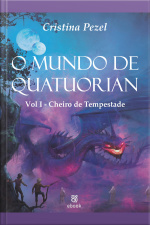 O Mundo De Quatuorian 1: Cheiro De Tempestade