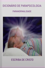 Dicionário De Parapsicologia: Ciências Ocultas