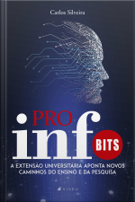 Proinfo: A Extensão Universitária Aponta Novos Caminhos Do Ensino E Da Pesquisa