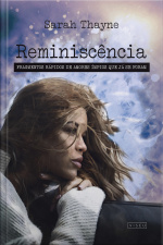 Reminiscência: Fragmentos Rápidos De Amores Ímpios Que Já Se Foram