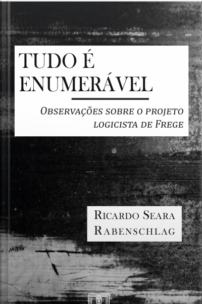 Tudo É Enumerável: Observações Sobre O Projeto Logicista De Frege