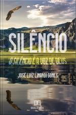 Silêncio: O Silêncio É A Voz De Deus