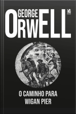 O Caminho Para Wigan Pier