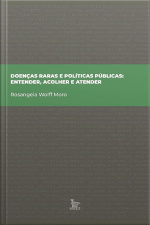 Doenças raras e políticas públicas: entender, acolher e atender