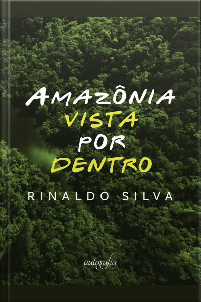 Amazônia vista por dentro
