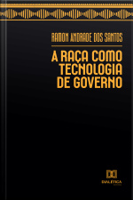 A Raça Como Tecnologia De Governo