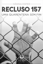 Recluso 157: Uma Quarentena Sem Fim