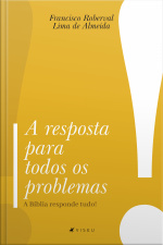 A Resposta Para Todos Os Problemas