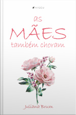 As Mães Também Choram