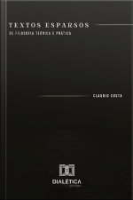 Textos Esparsos: De Filosofia Teórica E Prática