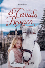A Menina Do Cavalo Branco: As Crônicas De Gaia