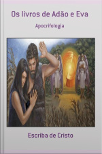 Os Livros De Adão E Eva: Apocrifologia