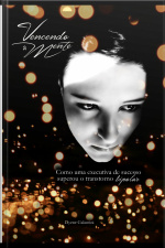 Vencendo A Mente: Como Uma Executiva De Sucesso Superou O Transtorno Bipolar