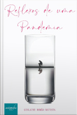 Reflexos de uma pandemia
