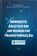 Nordeste asiático em um mundo em transformação