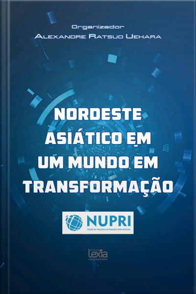 Nordeste asiático em um mundo em transformação