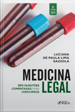 Medicina Legal: 350 Questões Comentadas Para Concursos