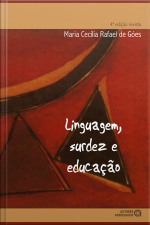 Linguagem, Surdez E Educação