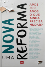 Uma Nova Reforma: Após 500 Anos, O Que Ainda Precisa Mudar?
