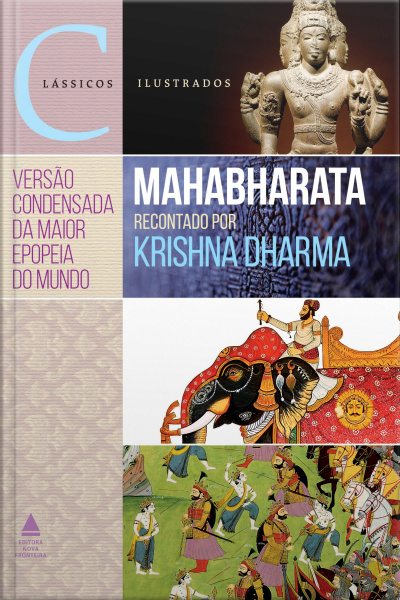 Mahabharata: Versão Condensada Da Maior Epopeia Do Mundo