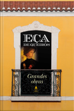 Eça De Queirós: Grandes Obras