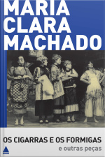 Os Cigarras E Os Formigas E Outras Peças