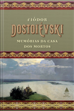 Memórias Da Casa Dos Mortos