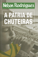 A Pátria De Chuteiras