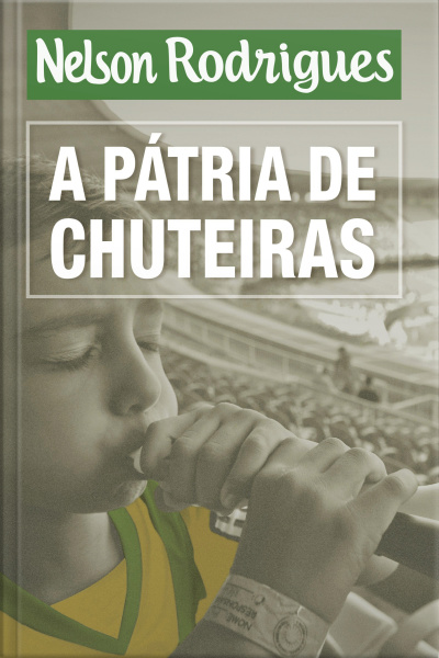 A Pátria De Chuteiras