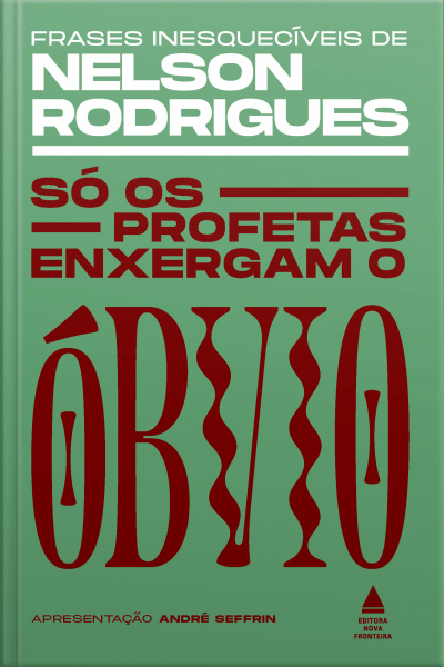 Só Os Profetas Enxergam O Óbvio
